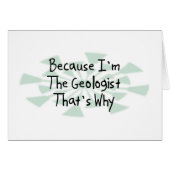Because I'm the Geologist (Front Horizontal)