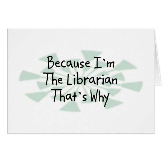 Because I'm the Librarian Cards (Front Horizontal)
