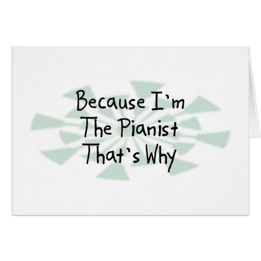 Because I'm the Pianist Cards (Front Horizontal)