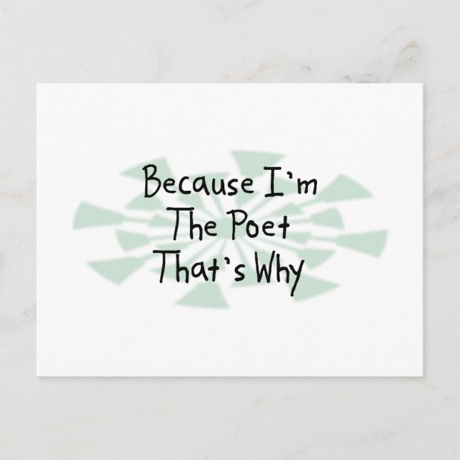 Because I'm the Poet Postcard (Front)
