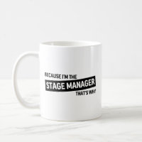 Because I'm The Stage Manager That's Why | Black V