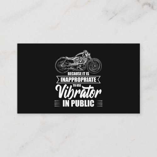 Because It is Inappropriate to Use Motorcycles Bik Business Card