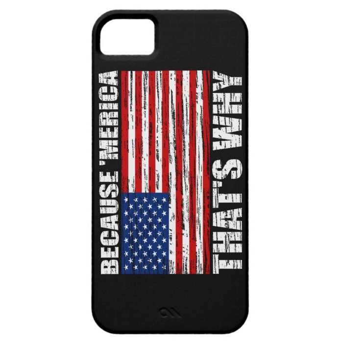 BECAUSE MERICA Distressed US Flag iPhone 5 Case