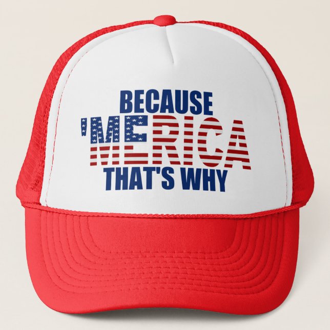 BECAUSE 'MERICA THAT'S WHY Trucker Hat (red/blue) (Front)
