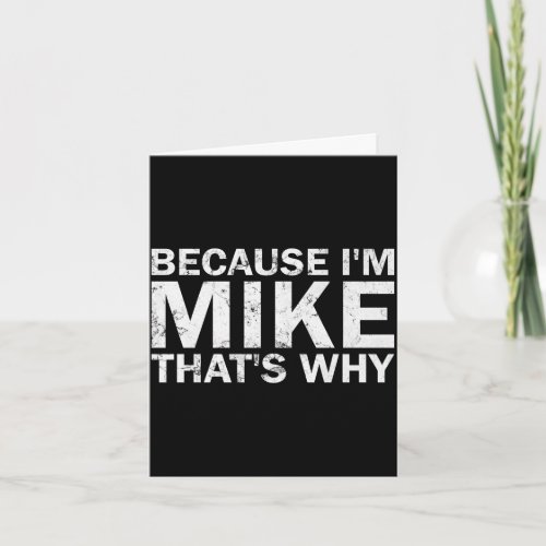 Because mike that's why sarcastic birthday funny card