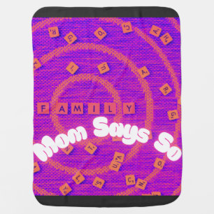 Because Mom Says So Funny Family Board Game Retro Baby Blanket