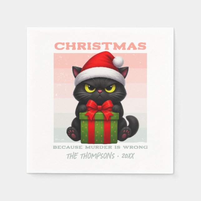 Because Murder Is Wrong Funny Black Cat Christmas Napkins (Front)