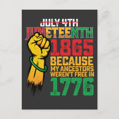 Because My Ancestors Werent Free In 1776 July 4th Invitation Postcard