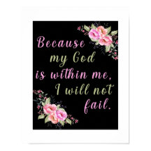 "Because My God Is Within Me" Black Wall Poster