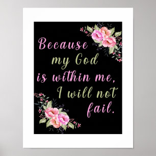 "Because My God Is Within Me" Black Wall Poster