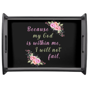 "Because My God Is Within Me" Large Black Serving Tray