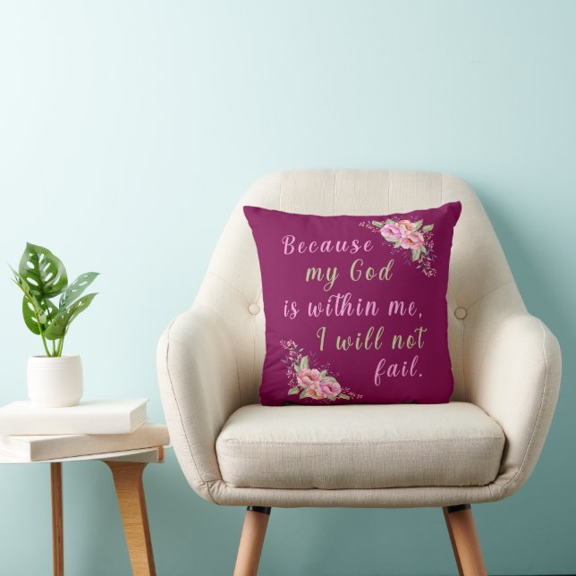 Because My God Is Within Me (Wine)  Throw Pillow (Chair)