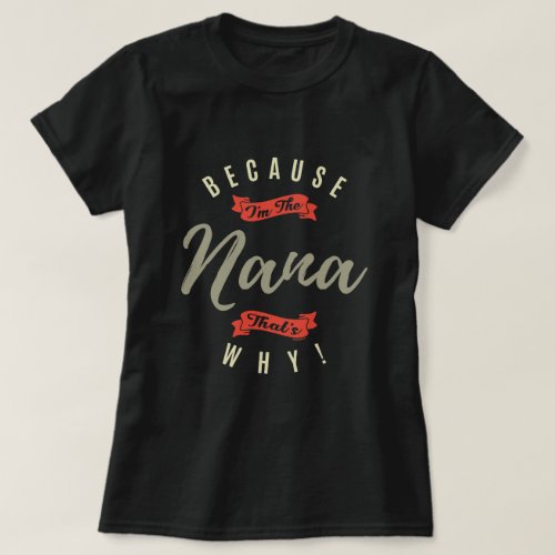 Because Nana T_Shirt