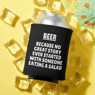 Because No Great Story Ever Started With Someone  Can Cooler