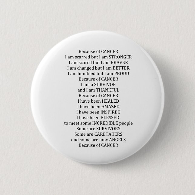 Because of Cancer Pinback Button (Front)