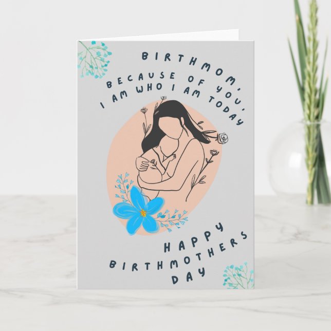 Because of you Birthmother's Day card (Front)
