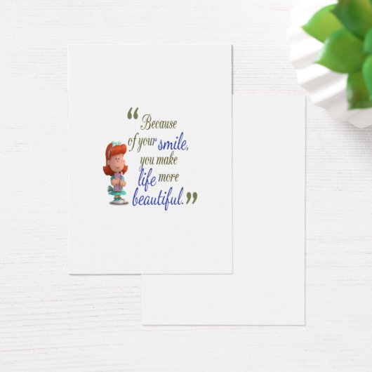 because of your smile you make life more beautiful (Desk)