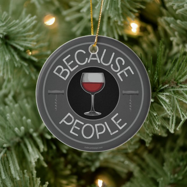 Because People (wine) Ceramic Ornament (Tree)