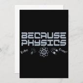 Because Physics (Front/Back)