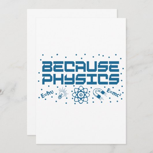 Because Physics Funny (Front/Back)