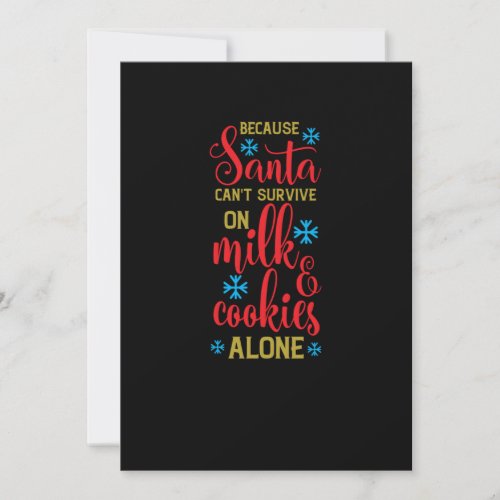 because santa cant survive on milk and cookies alo save the date