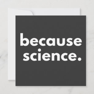 Because Science Invitation