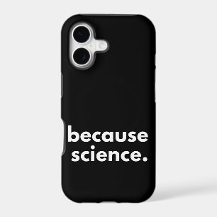 Because Science iPhone 17 Case