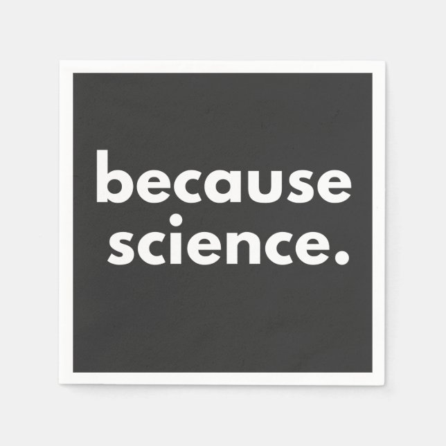 Because Science Napkins (Front)