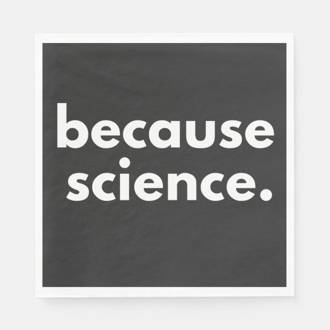 Because Science Napkins (Front)