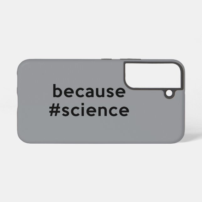 Because Science Samsung Galaxy Case (Back Horizontal)