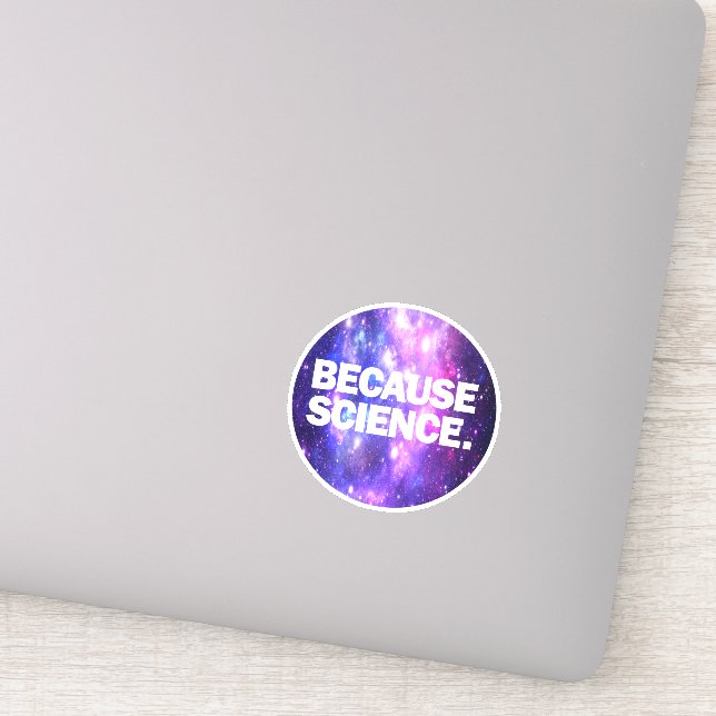 Because Science Sticker (Detail)
