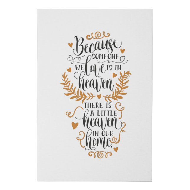Because someone we love is in heaven faux canvas print (Front)