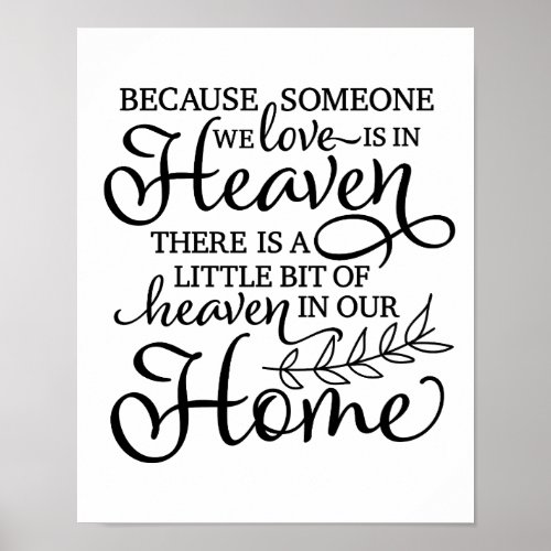 Because Someone We Love is in Heaven Memorial Poster
