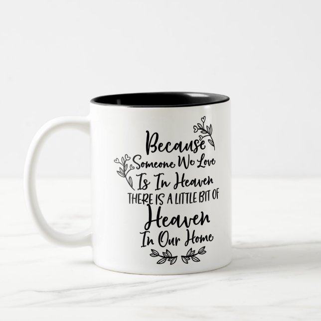 Because someone we love is in heaven Two-Tone coffee mug (Left)