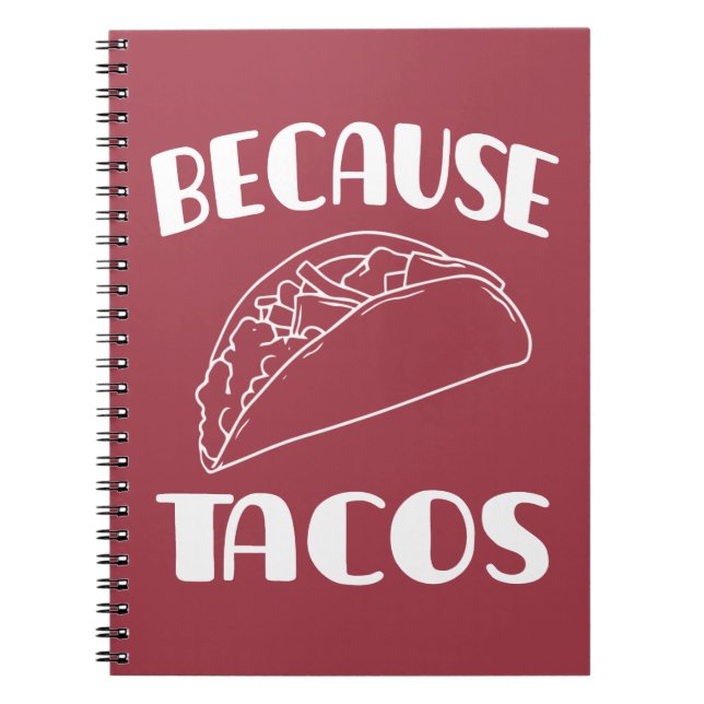 Because Tacos       Notebook (Front)