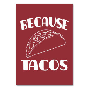Because Tacos Table Number