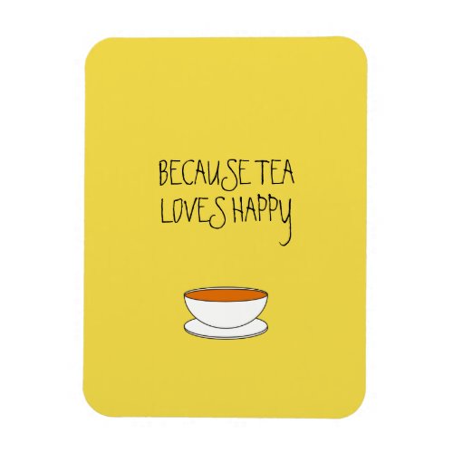Because tea loves happy slogan Japanese_style cup Magnet