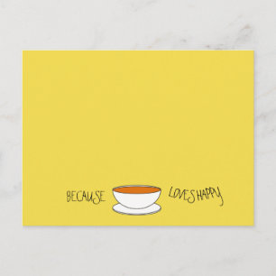 Because tea loves happy slogan, Japanese-style cup Postcard