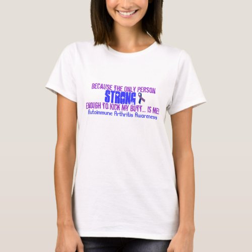 Because the Only Person Strong Enough Humor Shirt