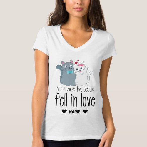 Because Two People Fell In Love T_Shirt