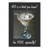 BECAUSE YOU ARE SWEET HERE IS A TREAT "40TH" (Front)