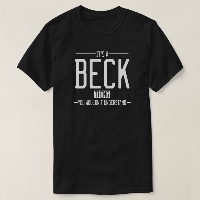 Beck funny surname funny family T-Shirt (Design Front)