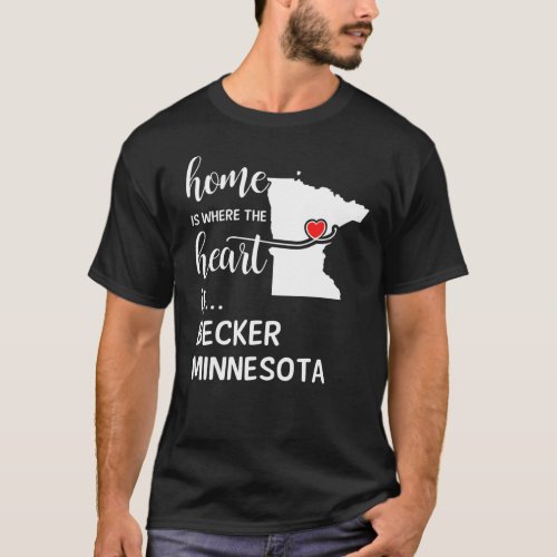 Becker County Minnesota Is Where My Heart Is Gift T_Shirt