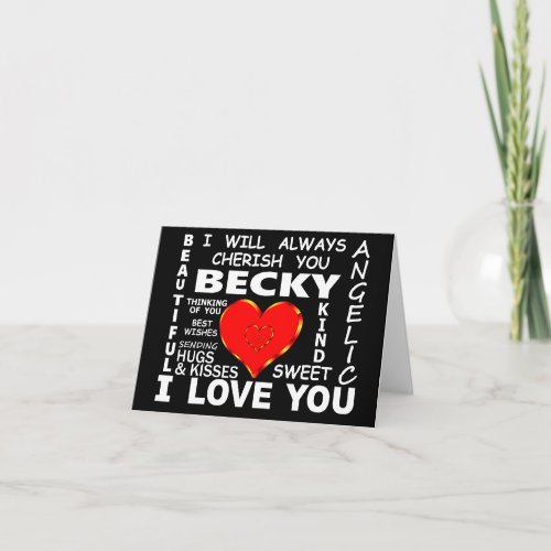 Becky I Love You Card