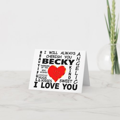 Becky I Love You Card