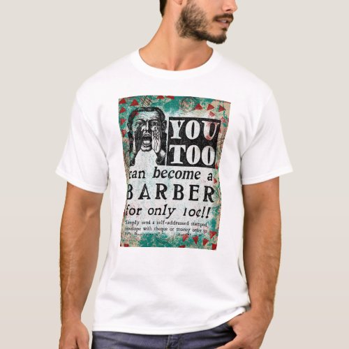 Become A Barber _ Funny Vintage Ad T_Shirt
