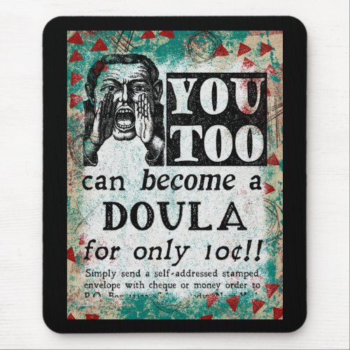 Become A Doula _ Funny Vintage Ad Mouse Pad