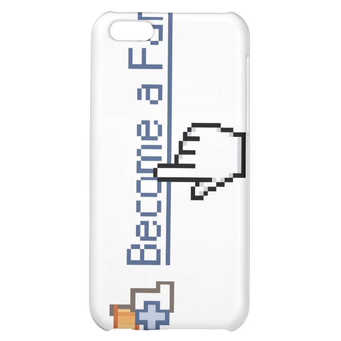 Become a Fan iPhone 5C Cases