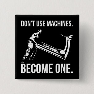 Become A Machine - Cartoon, Strongman, Treadmill Pinback Button