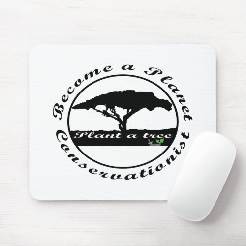 Become a planet conservationist    mouse pad